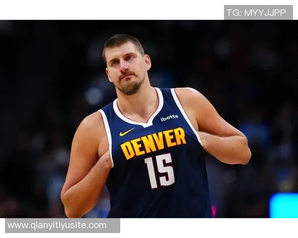 约基奇近五场比赛场均命中率超70三双表现历史仅次于张伯伦